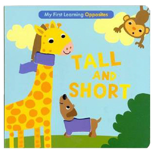 My First Learning Opposites Tall & Short