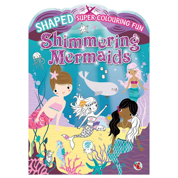 Shaped Super Colouring Fun: Shimmering Mermaids