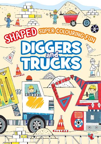Shaped Super Colouring Fun: Diggers & Trucks