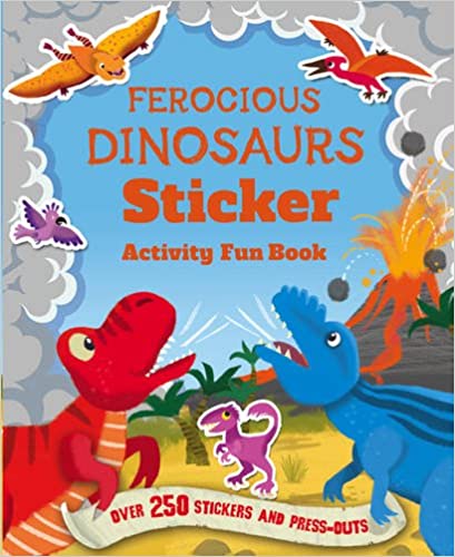 Ferocious Dinosaurs Sticker Fun Book