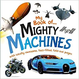 My Book Of Mighty Machines