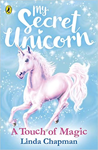 My Secret Unicorn : A Touch of Magic